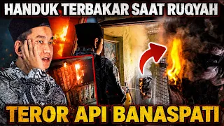 TEROR API BANASPATI MUNCUL SAAT RUQYAH !!