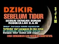 Download Lagu Dzikir Sebelum Tidur Sesuai Dengan Sunah Rasulullah S.A.W