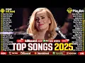 Download Lagu Adele, The Weeknd, Dua Lipa, Maroon 5, Rihanna, Miley Cyrus, Ed Sheeran 🎶Billboard Top 100 This Week