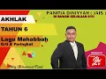 Download Lagu Lagu Akhlak Tahun 6 (JAIS) Mahabbah