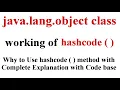 Java lang package Object Class hashcode method hashcode method in Java Part - 3