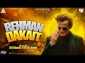 Lagu Rehman Dakait | Dhurandhar Movie Balochi BGM | its AK Remix x SG’R Remix