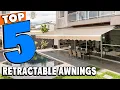 Top 5 Best Retractable Awning Review In 2026