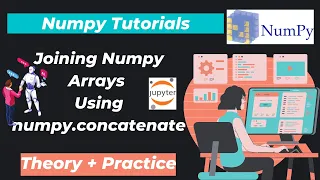 33 Joining Numpy Arrays Using numpy concatenate