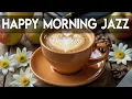 Download Lagu Happy Morning Jazz ☕ September Bossa Nova Instrumental and Relaxing Jazz Cafe Music for Studying.