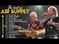 Download Lagu Air Supply Greatest Hits 💖 The Best Air Supply Songs 💘 Best Soft Rock Playlist Of Air Supply