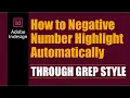 How to Negative Number Highlight Automatically Through GREP Style GREP Style Indesign Tutorial