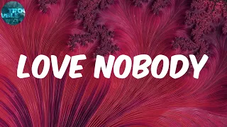 wurld lyrics love nobody