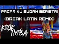 Download Lagu KECIK IMBA - Pacar Ku Sudah Beristri ( BREAK LATIN )