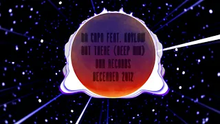 da capo feat kaylow out there deep mix 
