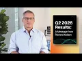 Q2 2026 Results A Message from Richard Kellam