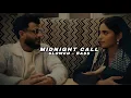 Lagu Midnight Call - Harkirat Sangha | Slowed Reverb | Bass Boosted | Lofi | Bass Bhaiya | #slowedbass 