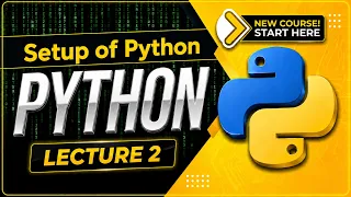 Python Lecture 2 Setup of Python Python Full Course 2026 Zero to Hero
