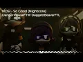 Nightcore - So Good (NOSI)