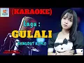 Gulali Karaoke | Karaoke Dangdut Official | Cover PA 600