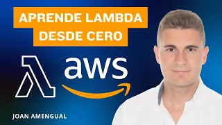 Aprende AWS LAMBDA Desde Cero Curso Completo 3 HORAS en ESPANOL