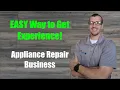 How to get experience in appliance repair How to learn how to work on appliances