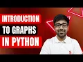 DSA Python 2025 - Introduction to Graphs Nodes Edges Cycles Weighted Graphs
