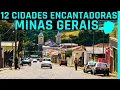 12 CIDADES SURREAIS E ENCANTADORAS DE MINAS GERAIS