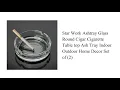 Glass Ashtray Star Works Check The Below Description for Product Link