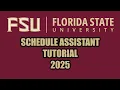 FSU Schedule Assistant Tutorial - 2025