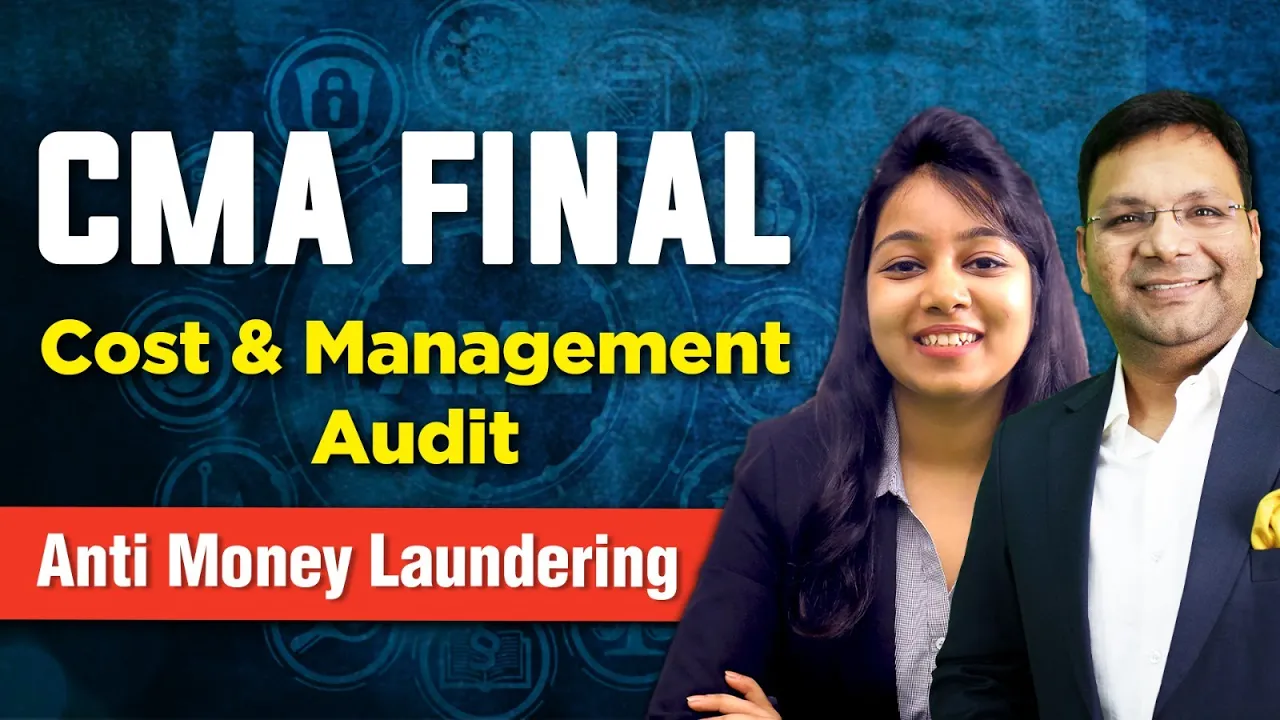 CMA Final Cost and Management Audit | Anti Money Laundering