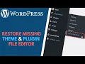 WordPress How to Fix Missing Theme File Editor and Plugin File Editor