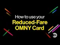 How to use your Reduced-Fare OMNY Card