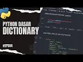 Getting to Know Dictionaries in Python - PYTHON TUTORIAL FOR BEGINNERS