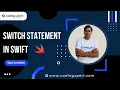 How to Use Switch Statements in Swift A Step-By-Step Guide