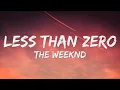 Download Lagu The Weeknd - Less Than Zero (Lyrics)