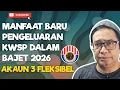 Download Lagu MANFAAT BARU PENGELUARAN AKAUN 3 FLEKSIBEL DALAM BAJET 2026!