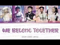 Download Lagu WE BELONG TOGETHER (Color Coded Lyrics) - Miu Lê, Danmy, LyLy, Juky San, Dương Domic |Em Xinh Say Hi