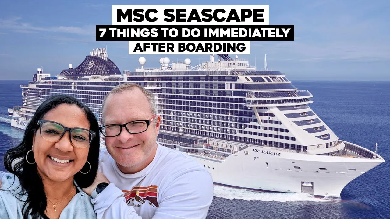7 Things To Do Immediately After Boarding The MSC Seascape