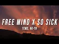 Download Lagu Tems, Ne-Yo - Free Mind X So Sick (TikTok Mashup) [Lyrics]