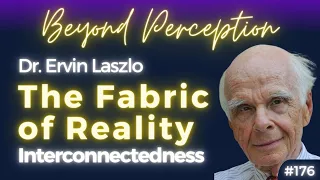 Redefining Reality Quantum Consciousness And The Future Of Humanity Dr Ervin Laszlo 176 