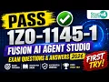 PASS Oracle 1Z0-1145-1 FIRST TRY Fusion AI Agent Studio Exam Questions Answers 2026 Updated