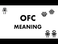 OFC Meaning