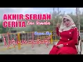 Download Lagu AKHIR SEBUAH CERITA - EVIE TAMALA (COVER BY NURKUMALASARI)