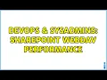 DevOps SysAdmins Sharepoint Webdav Performance