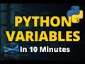 Python Variables Explained in 10 Minutes Beginner Friendly Tutorial