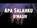 Download Lagu Apa Salahku - D'MASIV ( Lirik Lagu )