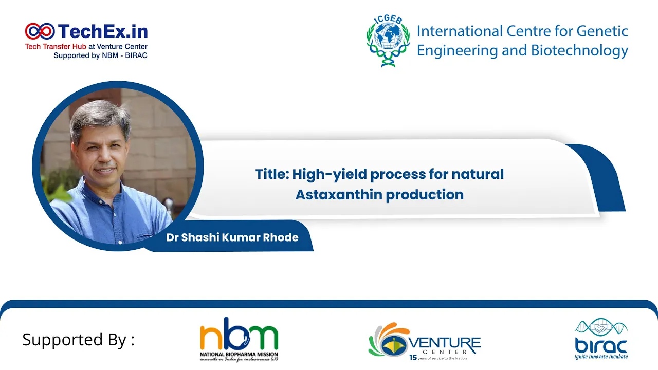 Sustainable Ingredients Pitch: Astaxanthin by Dr Shashi Kumar Rhode, ICGEB, Delhi, India