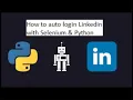 How to auto login LinkedIn with Selenium Python