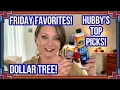 DOLLAR TREE FRIDAY FAVORITES Episode 11 HUBBY s TOP 10