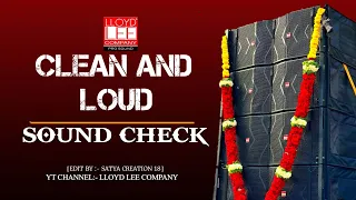 clean and loud sound check bass boost lloyd lee company india dj soundcheck lloydlee nonstop
