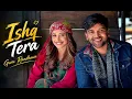 #IshqTera #RomanticSong #LoveSong #HindiSongs #MusicLovers❤️ Ishq Tera 💕 | Romantic Song 🎶 