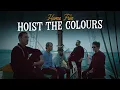 Home Free - Hoist The Colours