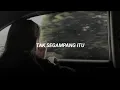 Download Lagu tak segampang itu - anggi marito (slowed + reverb) [audio edit]
