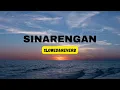 Download Lagu SINARENGAN - SLOWED \u0026 REVERB (SSM ) MP3